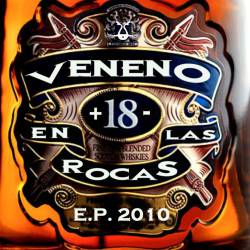 Veneno En Las Rocas : E.P. 2010 Veneno En Las Rocas : E.P. 2010